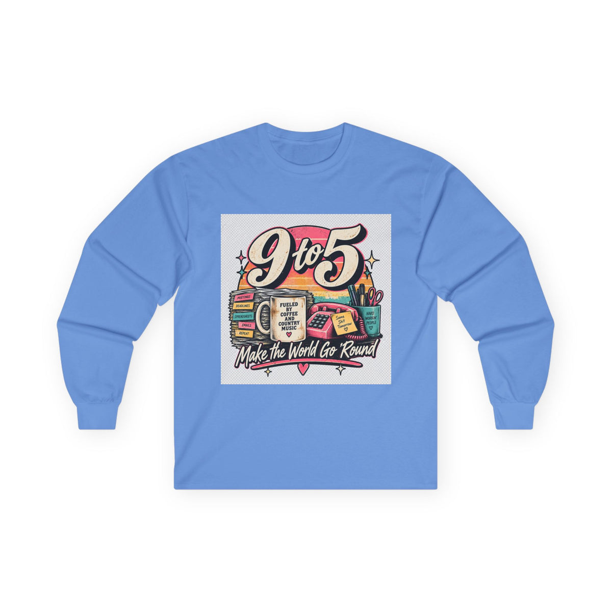 9to5 Make the World Go Round - Unisex Ultra Cotton Long Sleeve Tee