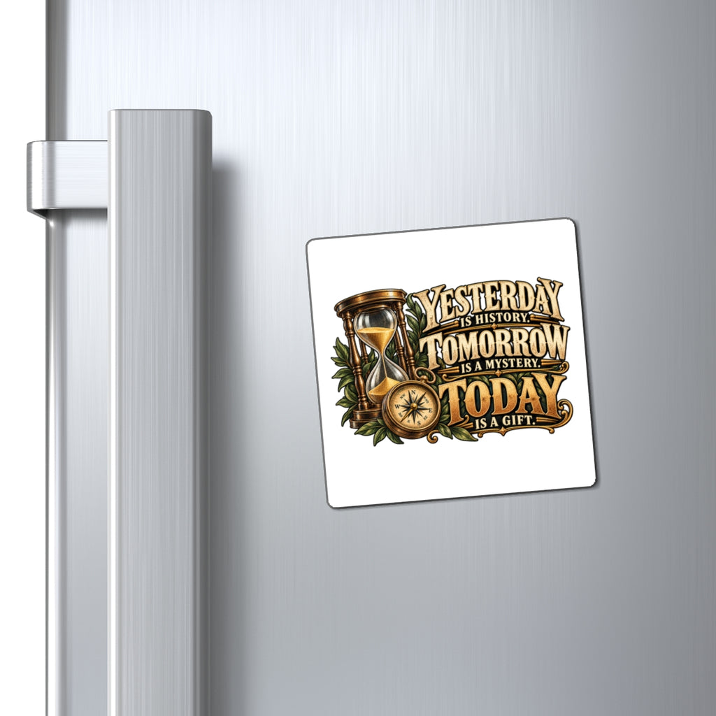 Yesterday Tomorrow Today - Transparent - Magnet