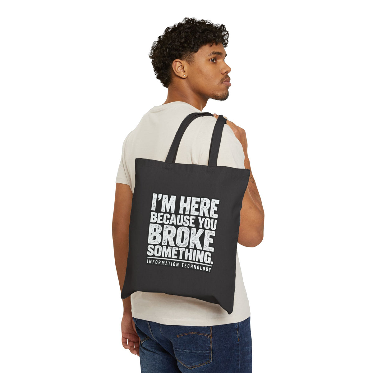 Broke Something - Canvas Tote