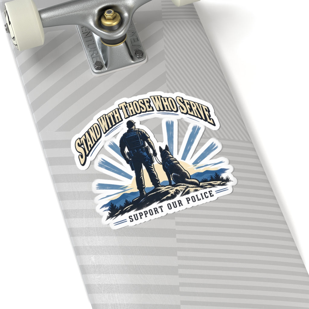 Stand With Those Who Serve Police K9 - Kiss-Cut Sticker