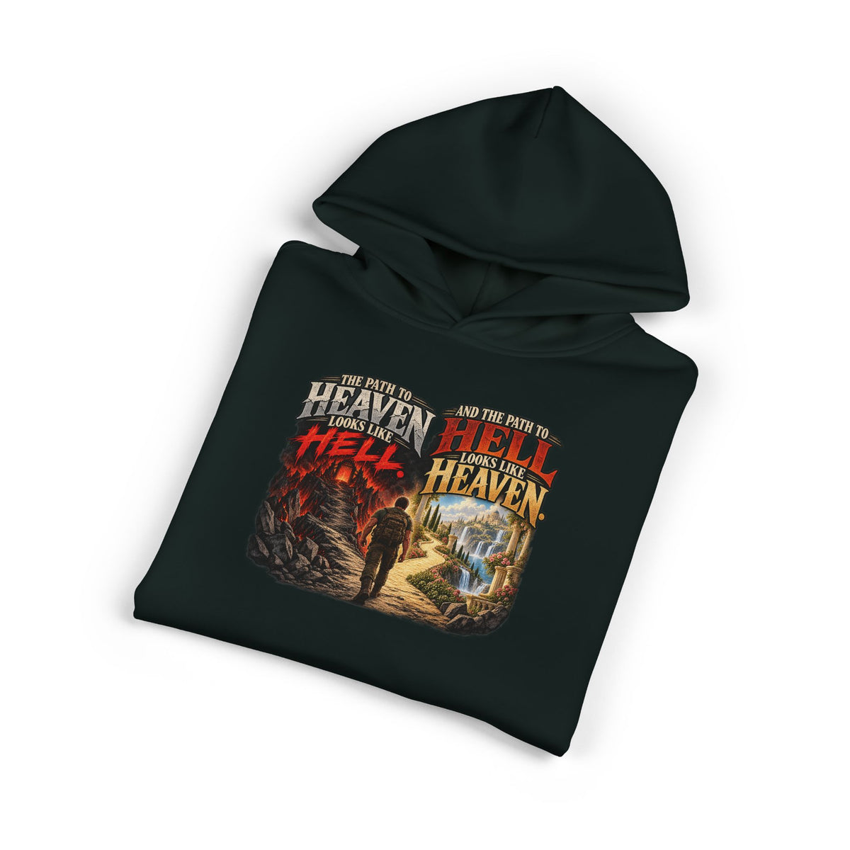 Path To Heaven Path To Hell - Hoodie
