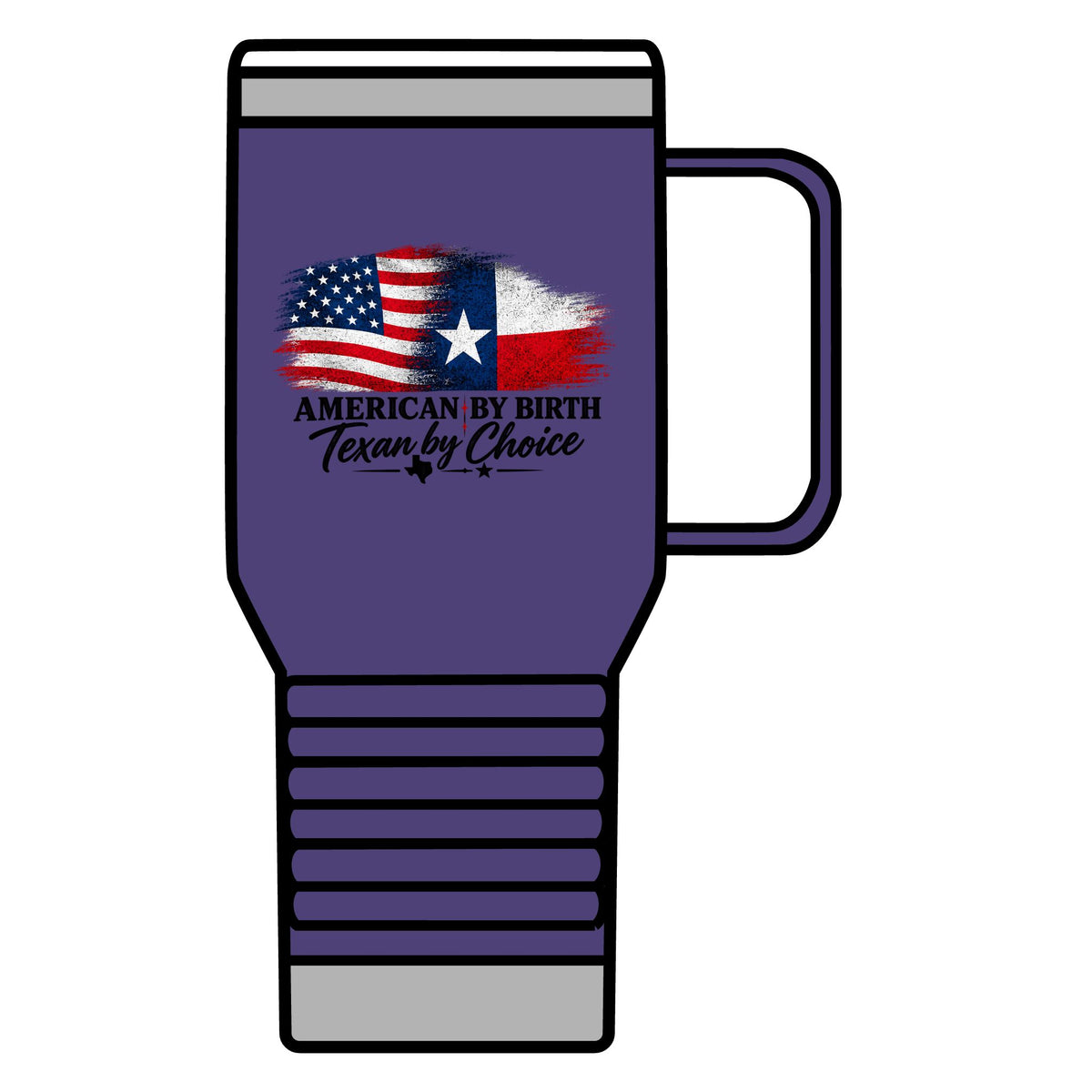 American by Birth, Texan by Choice - 20oz Insulated Mug