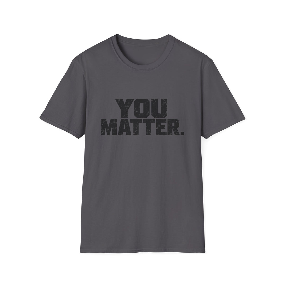 You Matter - Classic Tee