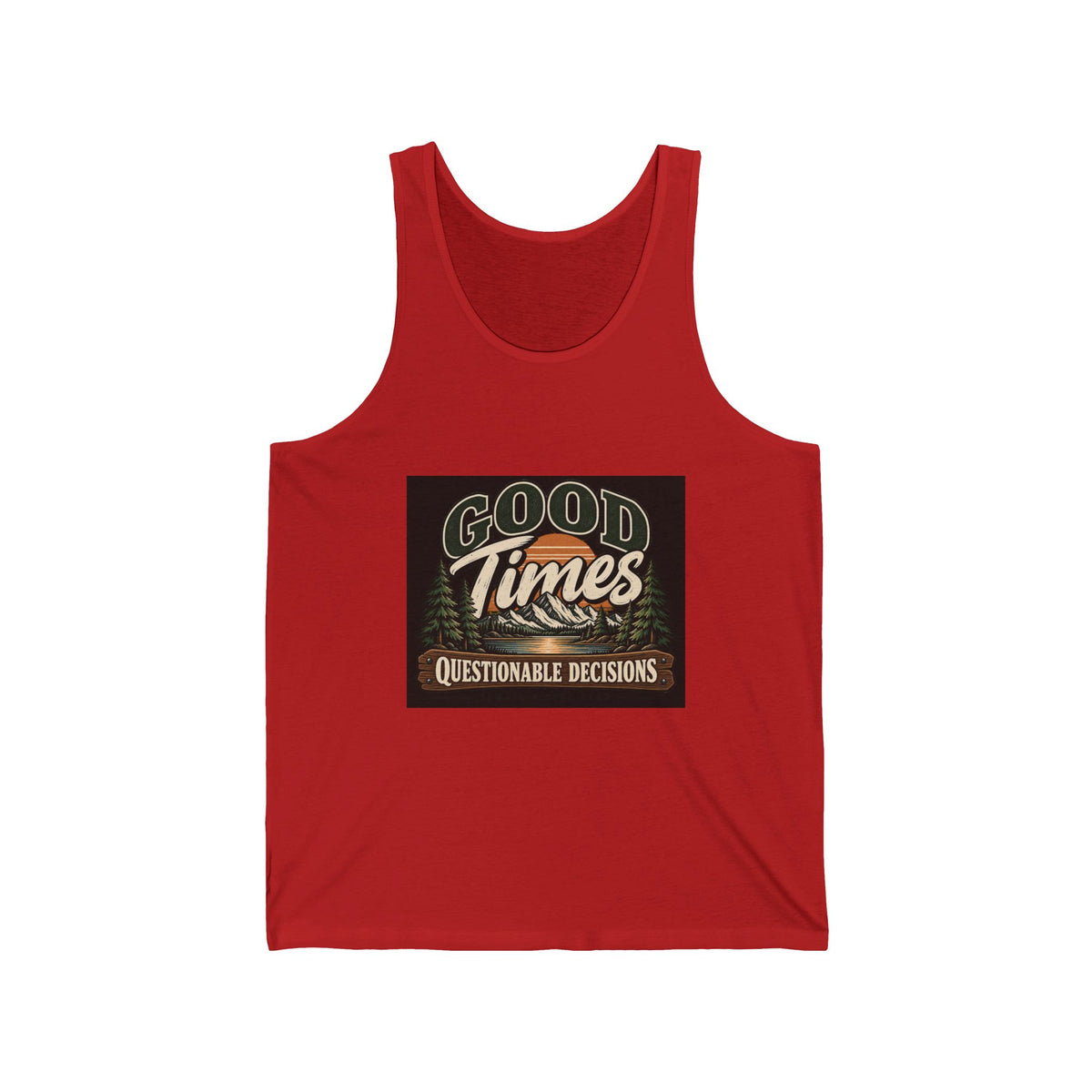 Good Times Questionable Decisions - Athletic Tank