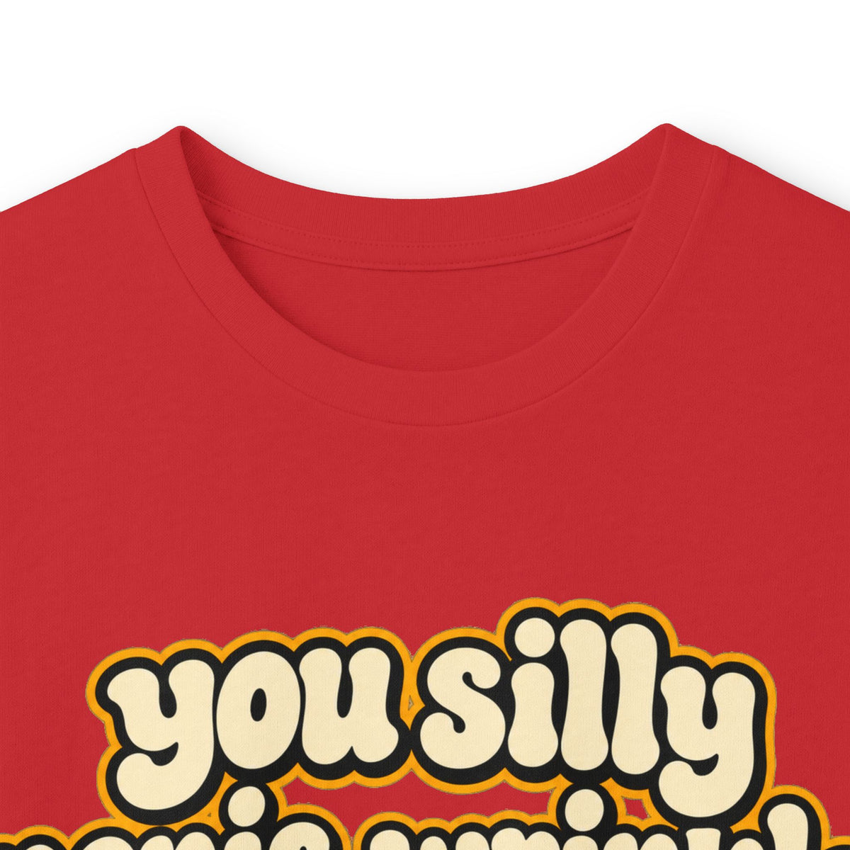 You Silly Penis-Wrinkle Dingle-Doodie - Unisex Ultra Cotton Long Sleeve Tee
