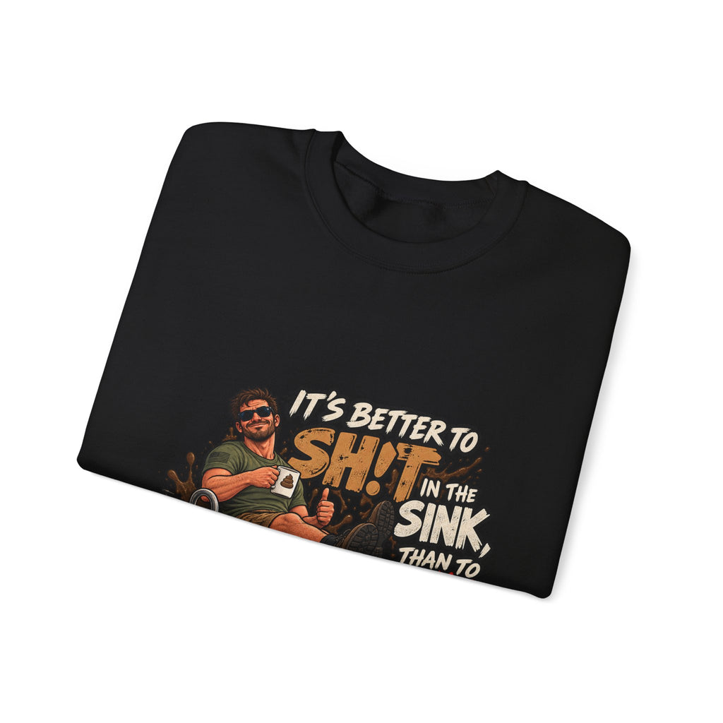 Let That Shit Sink In - Crewneck Sweatshirt