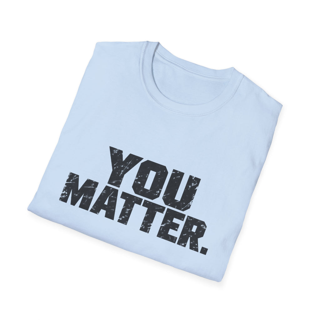 You Matter - Classic Tee