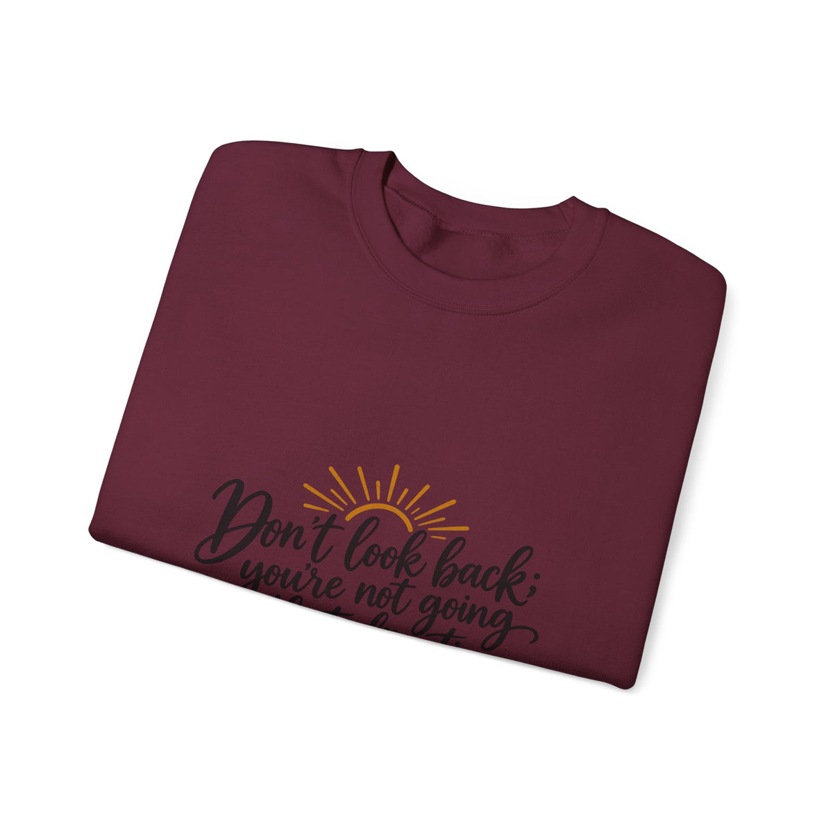 Don't Look Back - Crewneck Sweatshirt