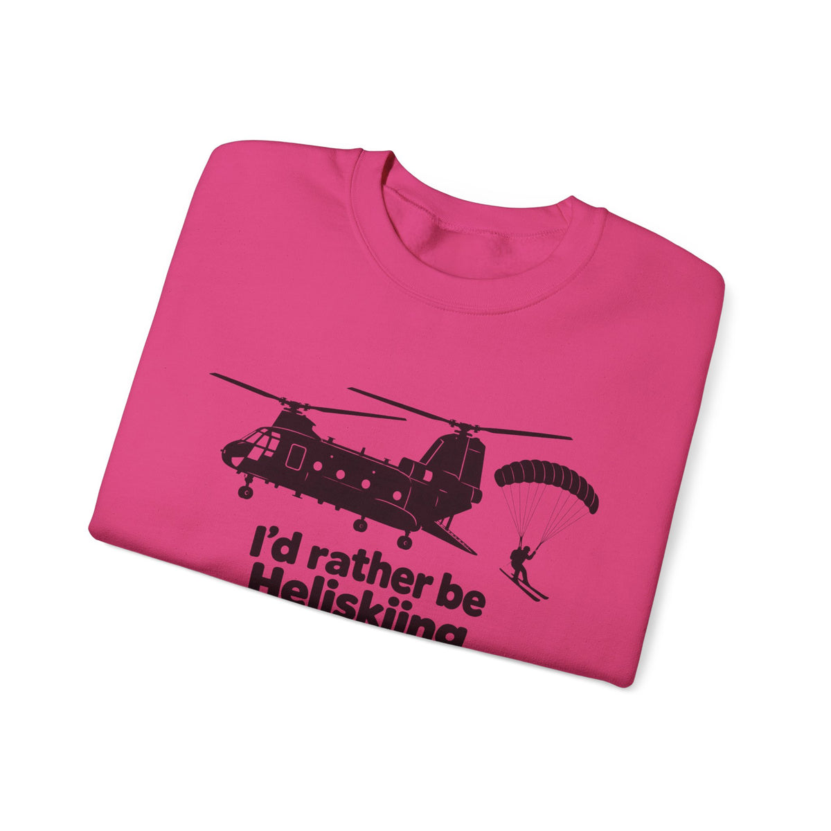 Id Rather Be Heliskiing - Crewneck Sweatshirt