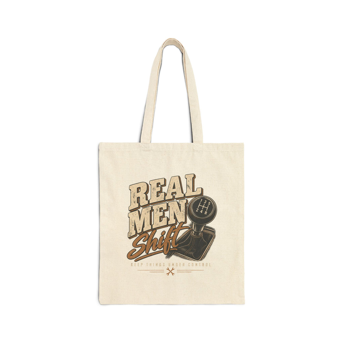 Real Men Shift - Canvas Tote