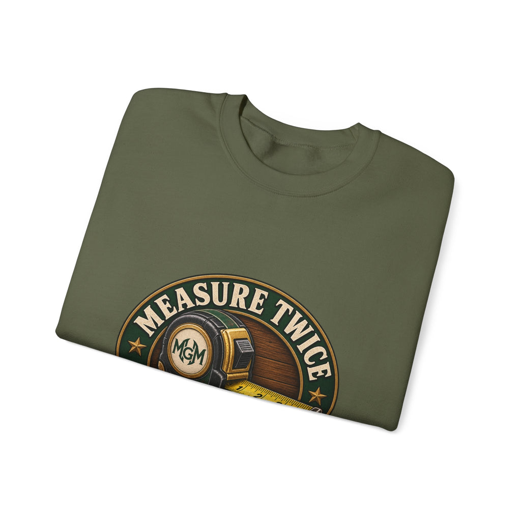 Measure Twice, Order More - Crewneck Sweatshirt