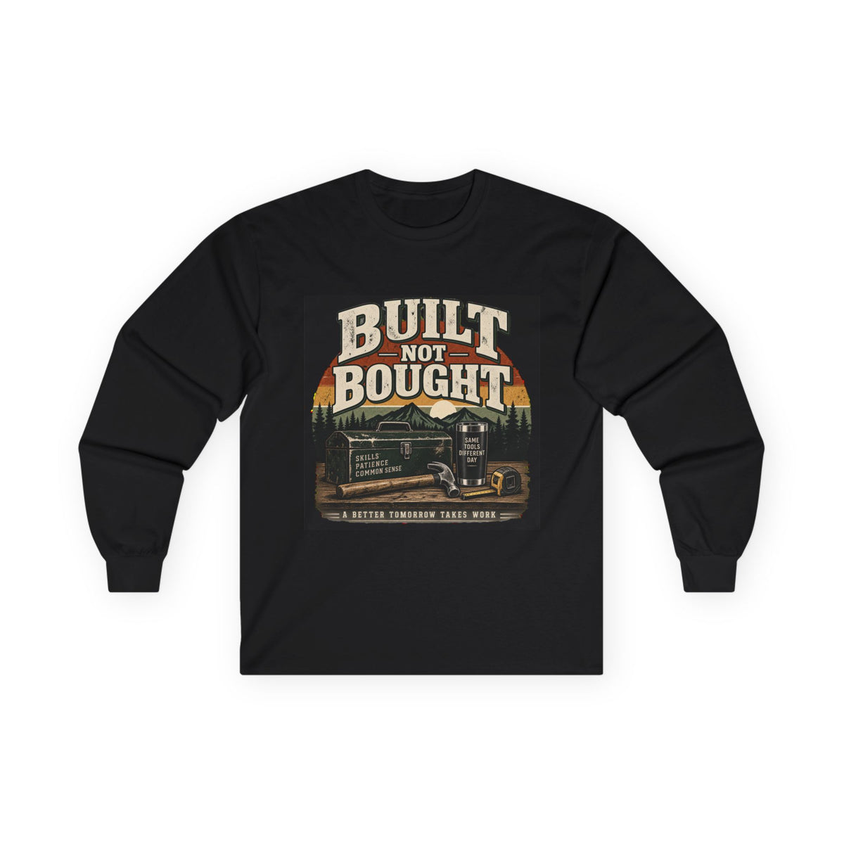 Built Not Bought - Unisex Ultra Cotton Long Sleeve Tee
