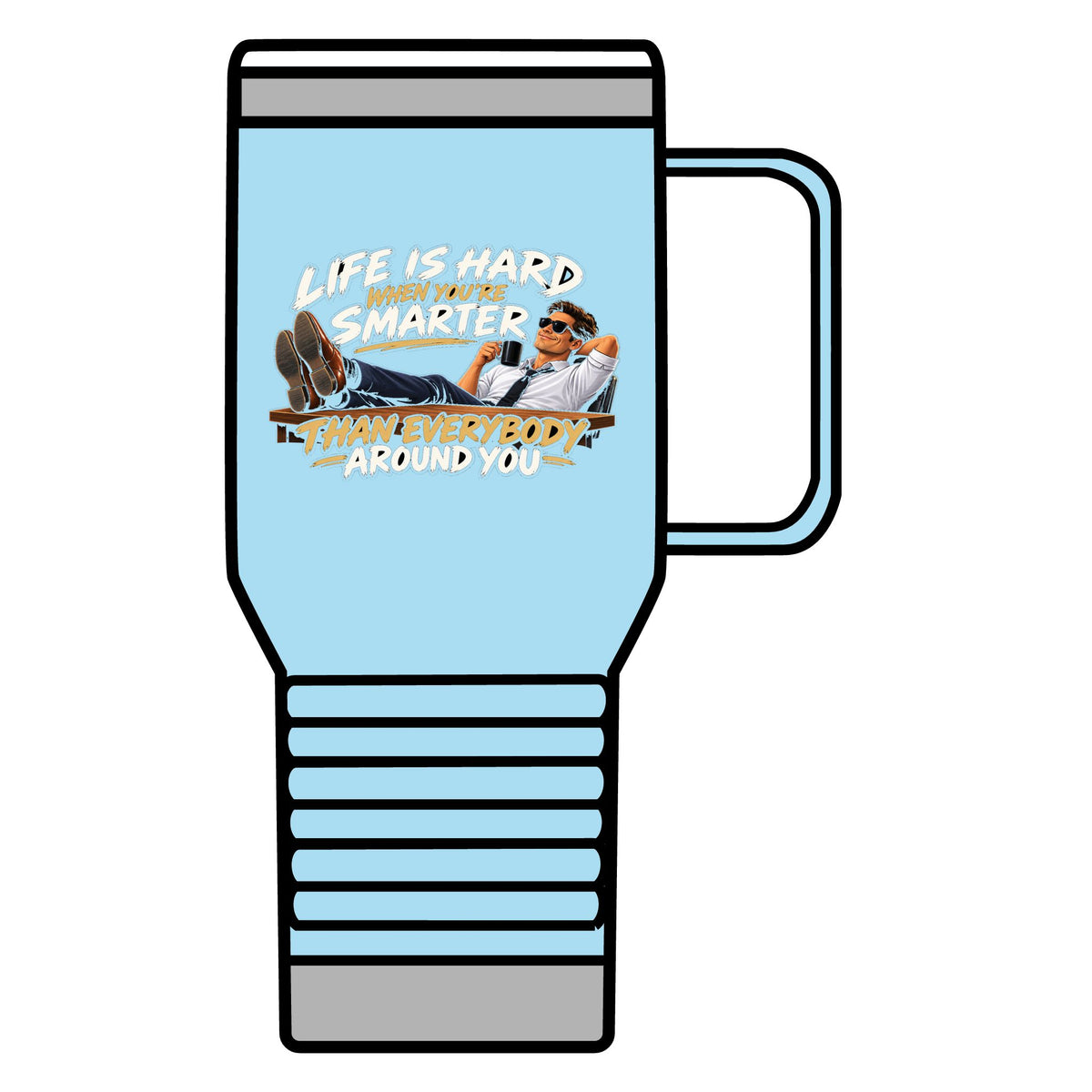 Smarter Than Everybody - 20oz Insulated Mug