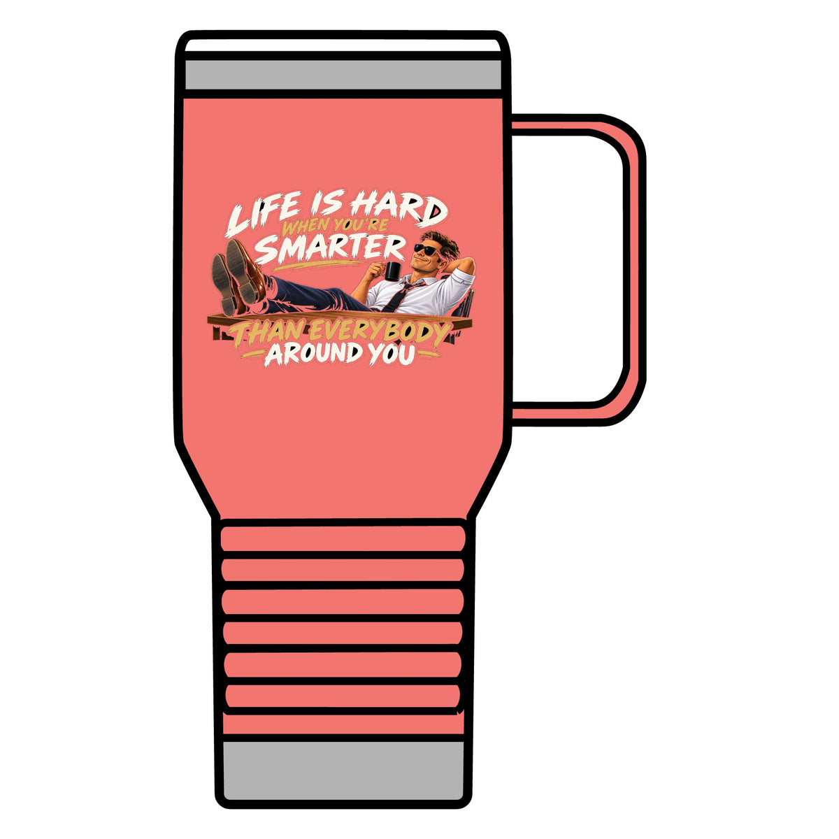 Smarter Than Everybody - 20oz Insulated Mug