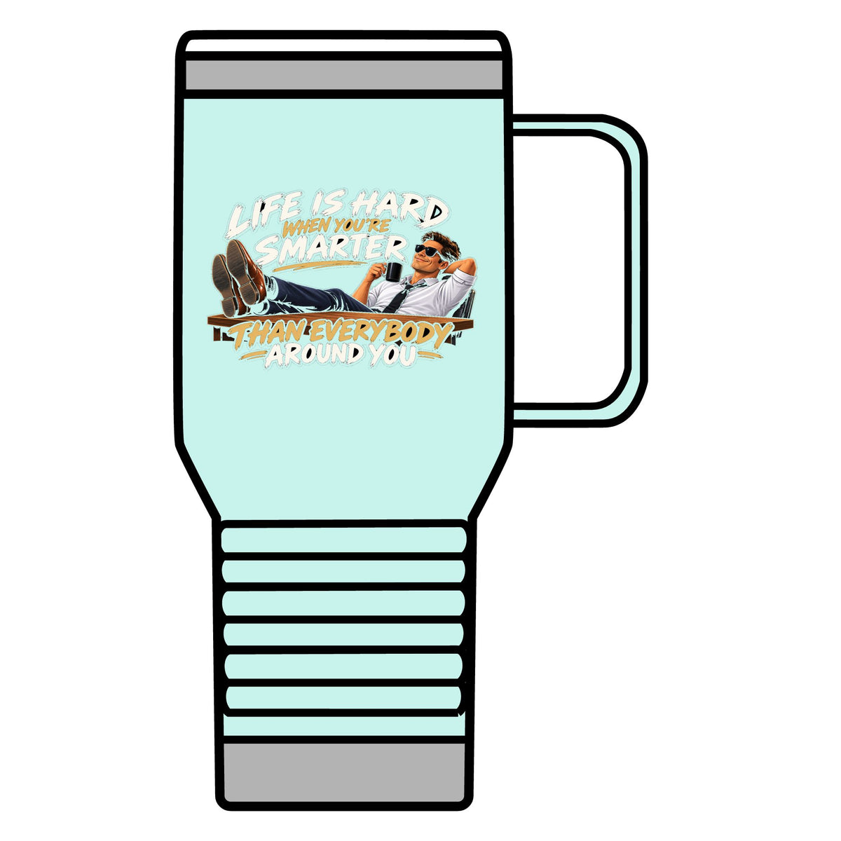 Smarter Than Everybody - 20oz Insulated Mug