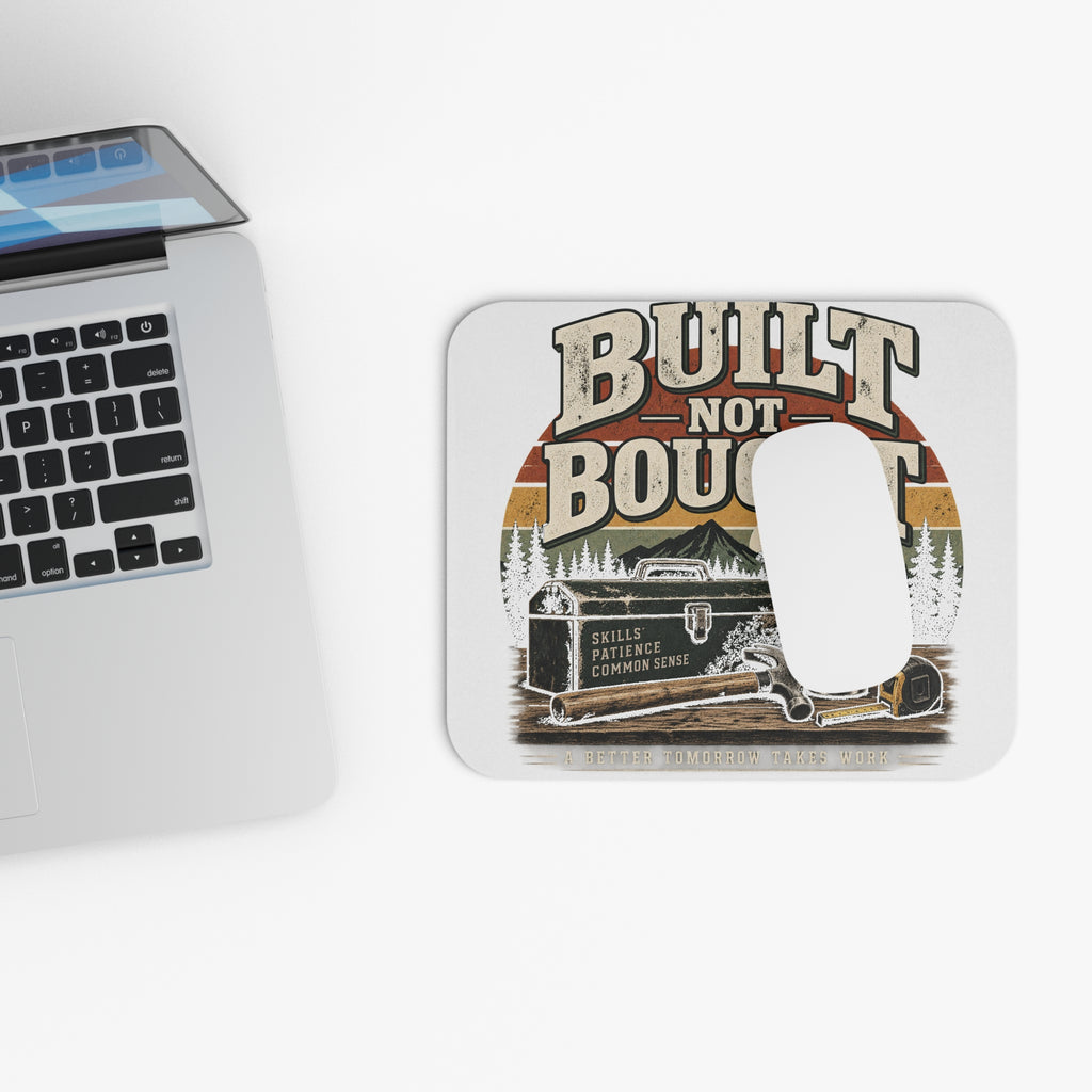 Built Not Bought - Mouse Pad