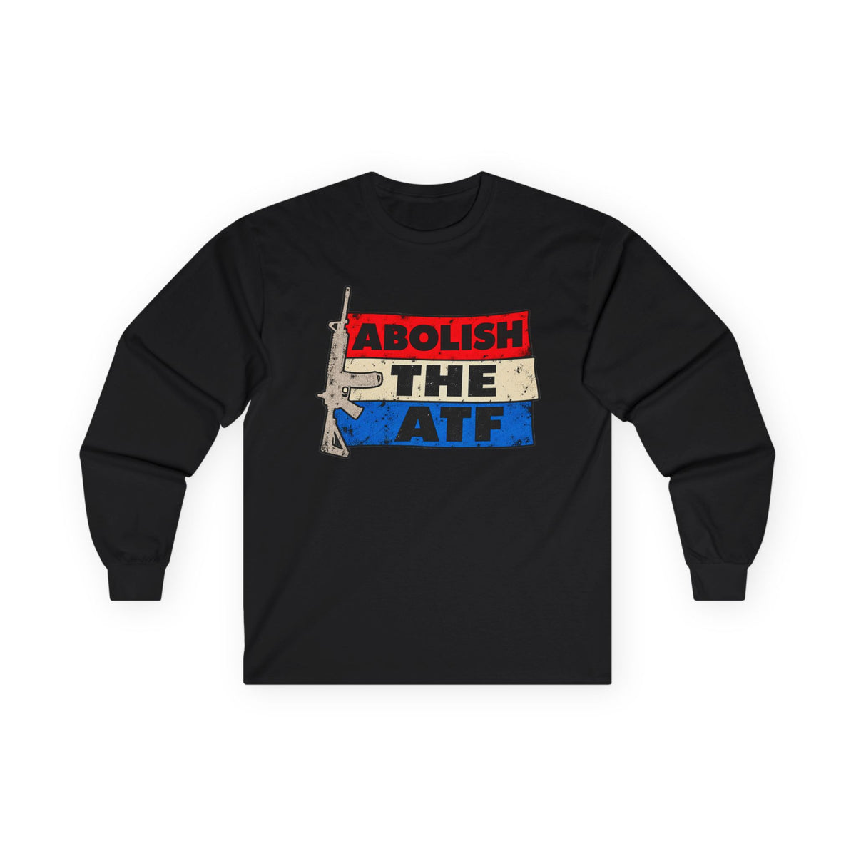 Abolish the ATF - Unisex Ultra Cotton Long Sleeve Tee