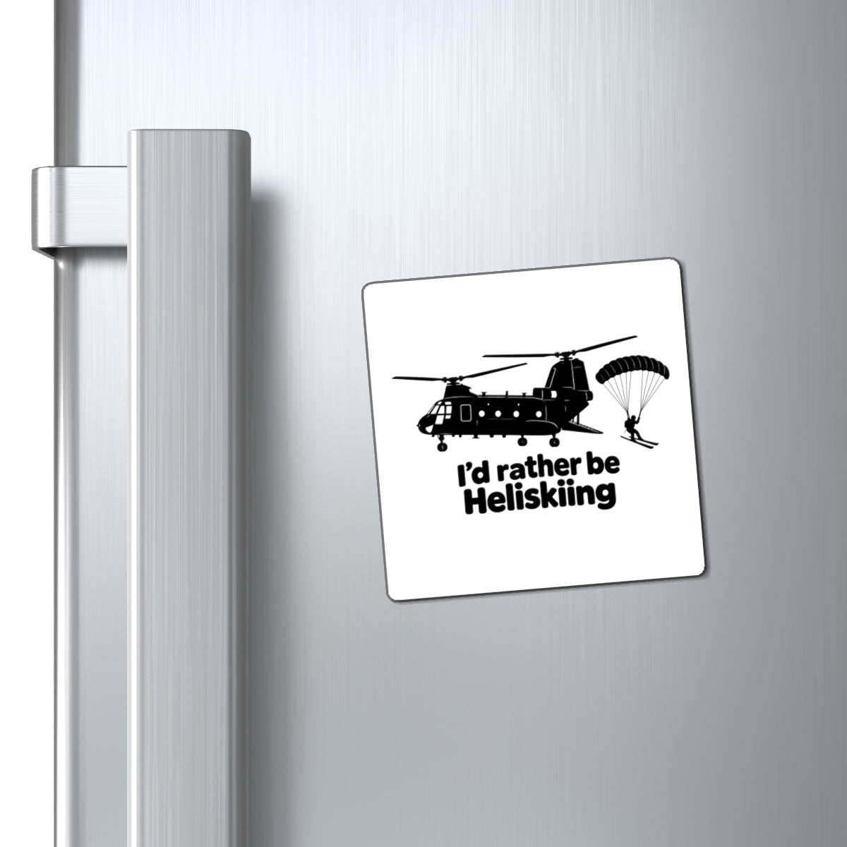 Id Rather Be Heliskiing - Magnet