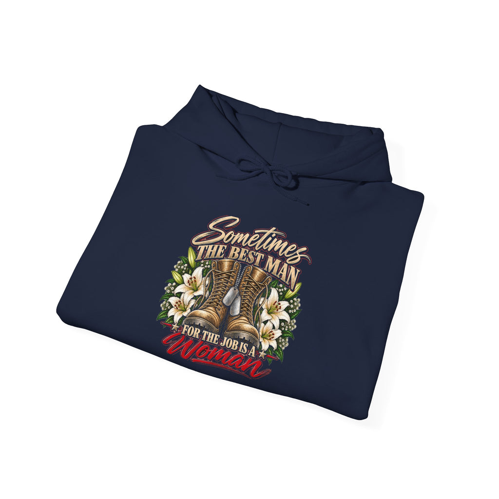 Sometimes Best Man Woman - Hoodie