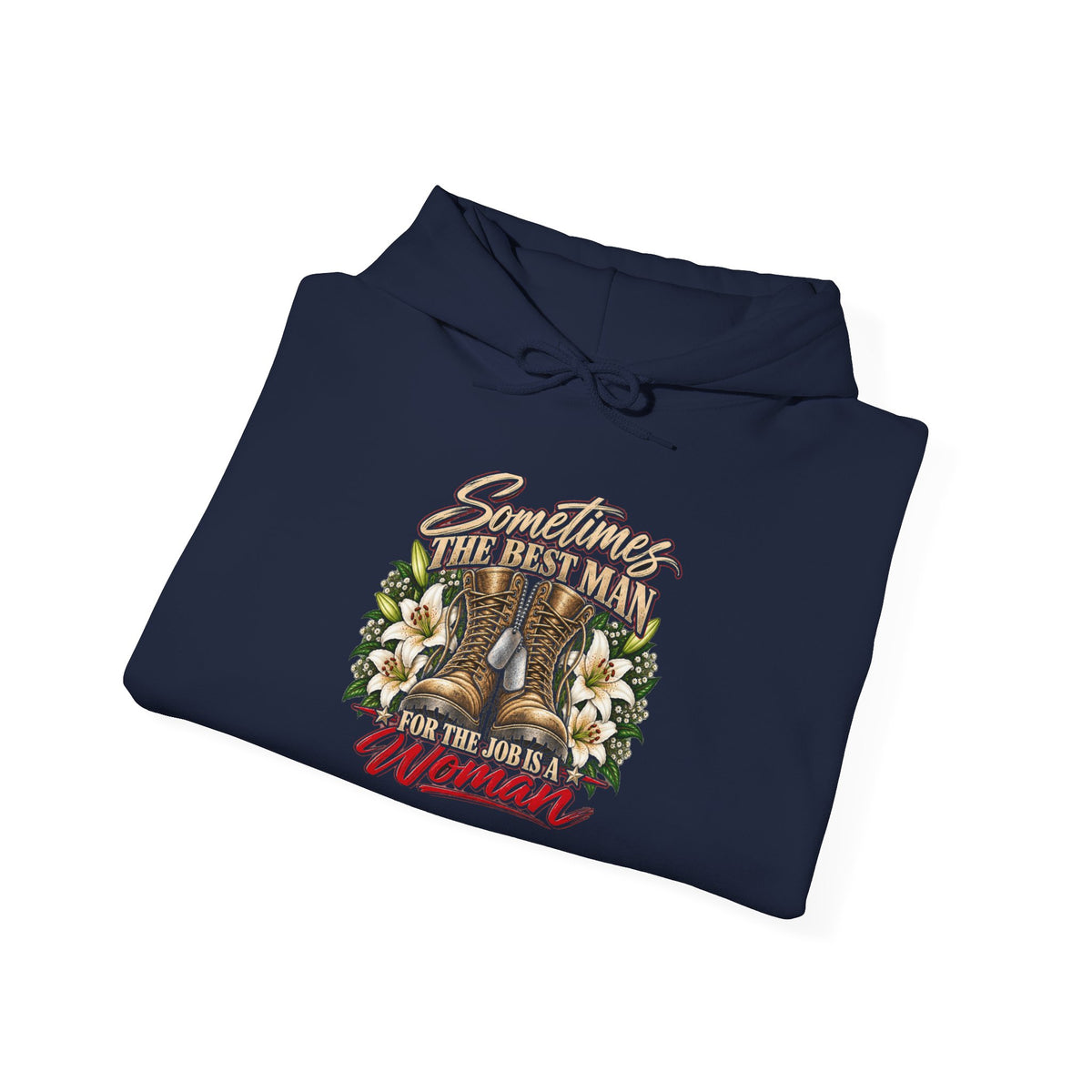 Sometimes Best Man Woman - Hoodie