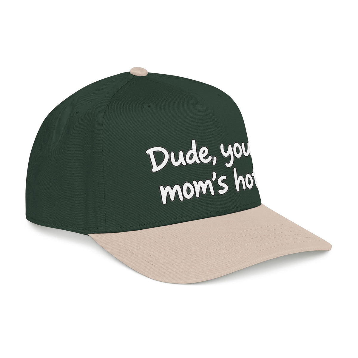 Dude Your Moms Hot - OTTO Baseball Hat