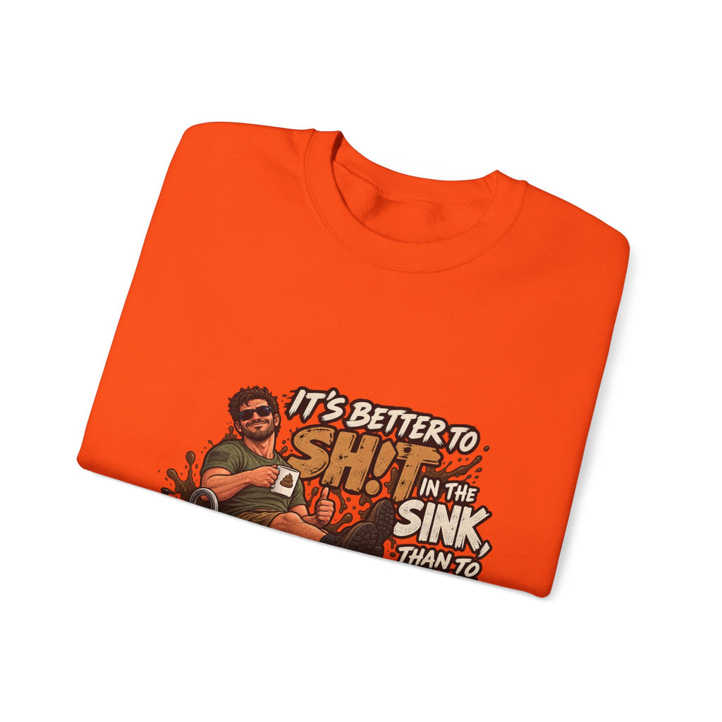 Let That Shit Sink In - Crewneck Sweatshirt
