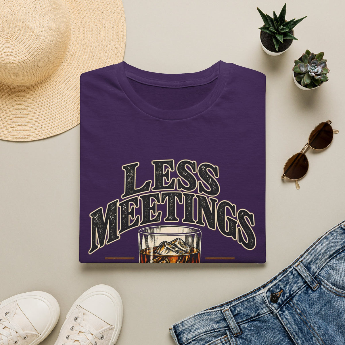 Less Meetings More Whiskey - Classic Tee
