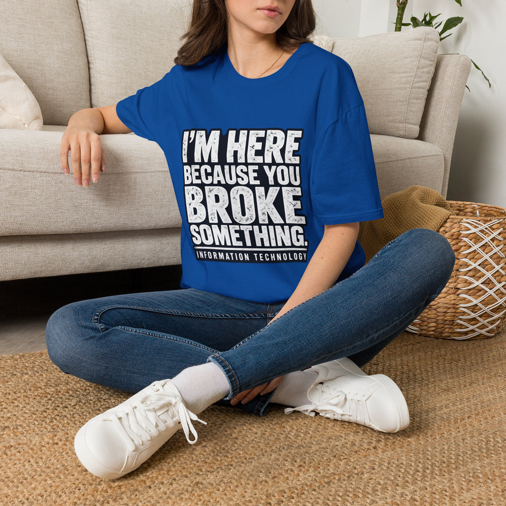 Broke Something - Classic Tee