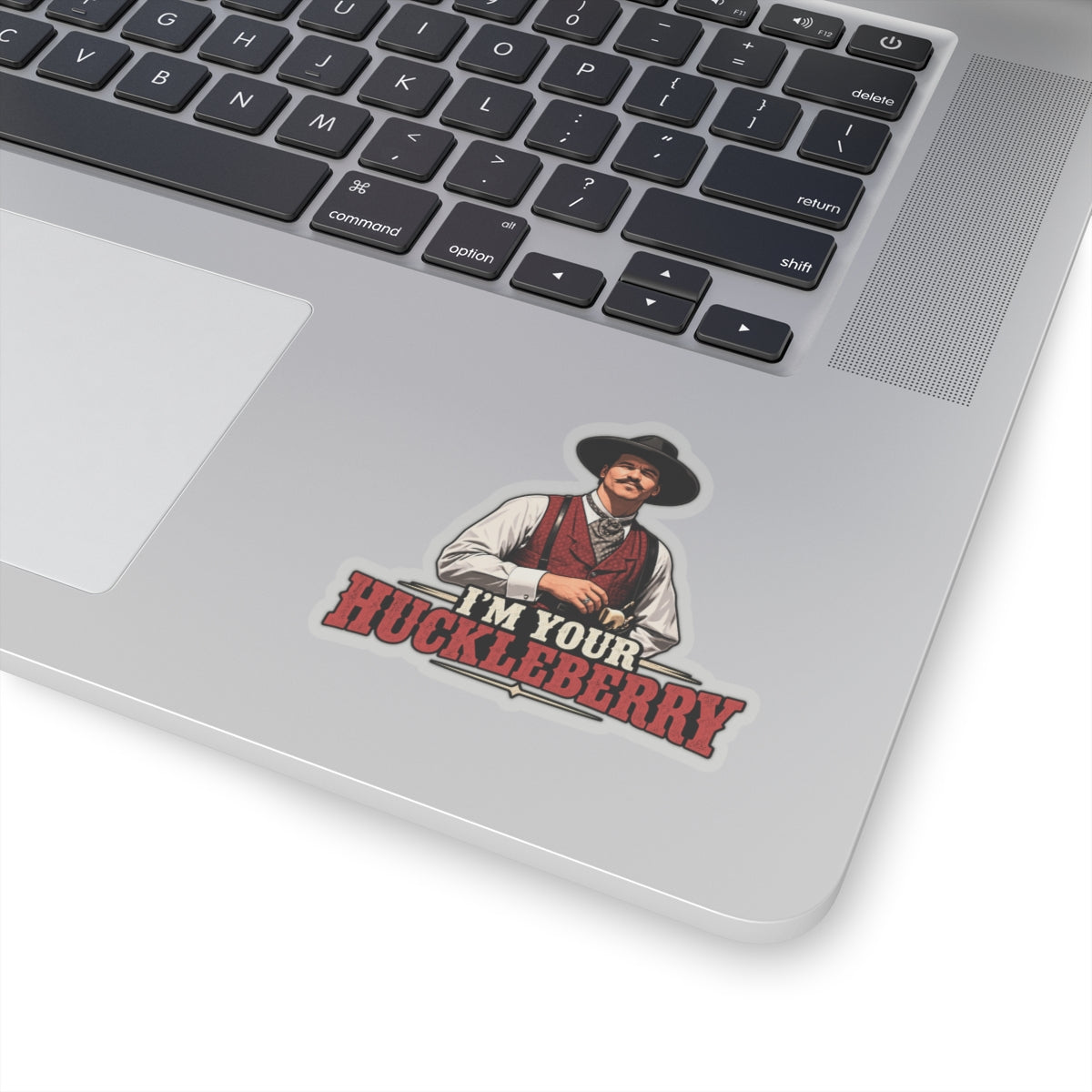 Im Your Huckleberry - Kiss-Cut Sticker