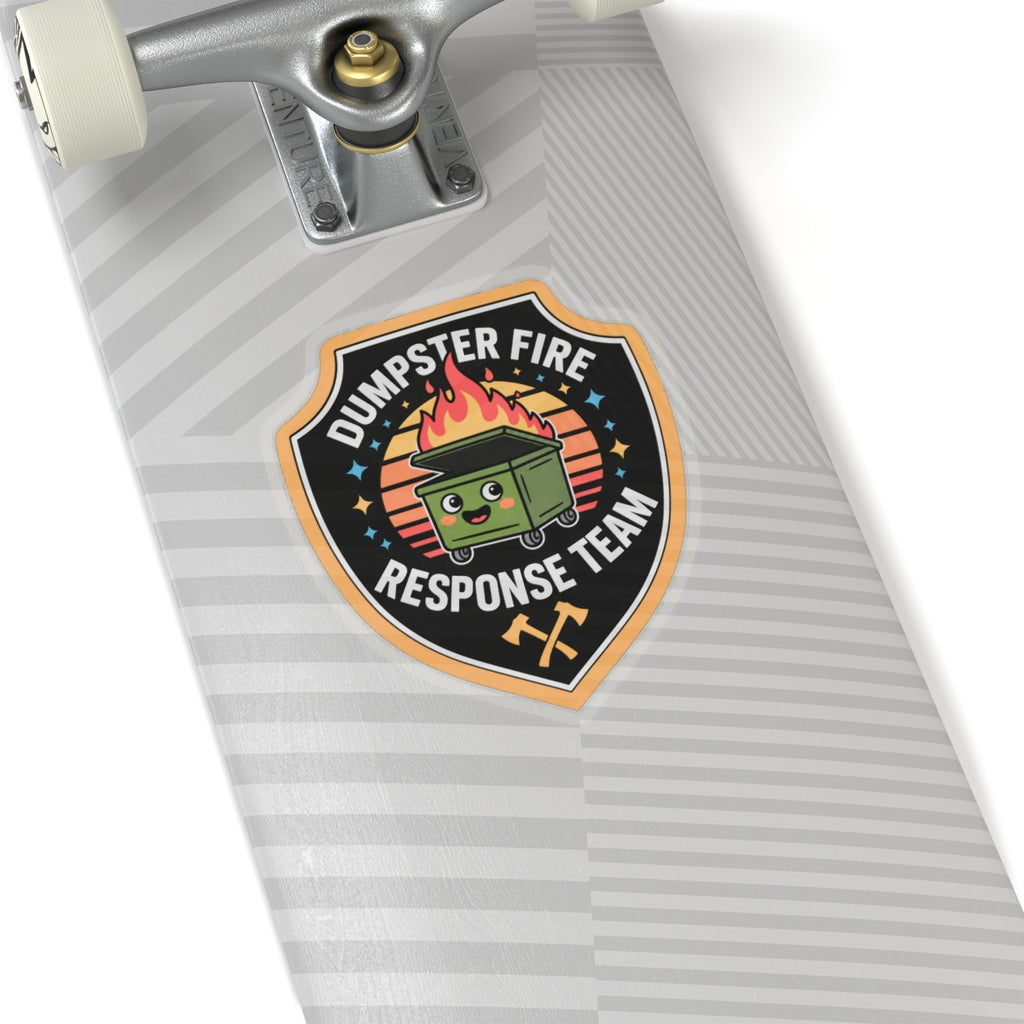 Dumpster Fire Response Team - Kiss-Cut Sticker