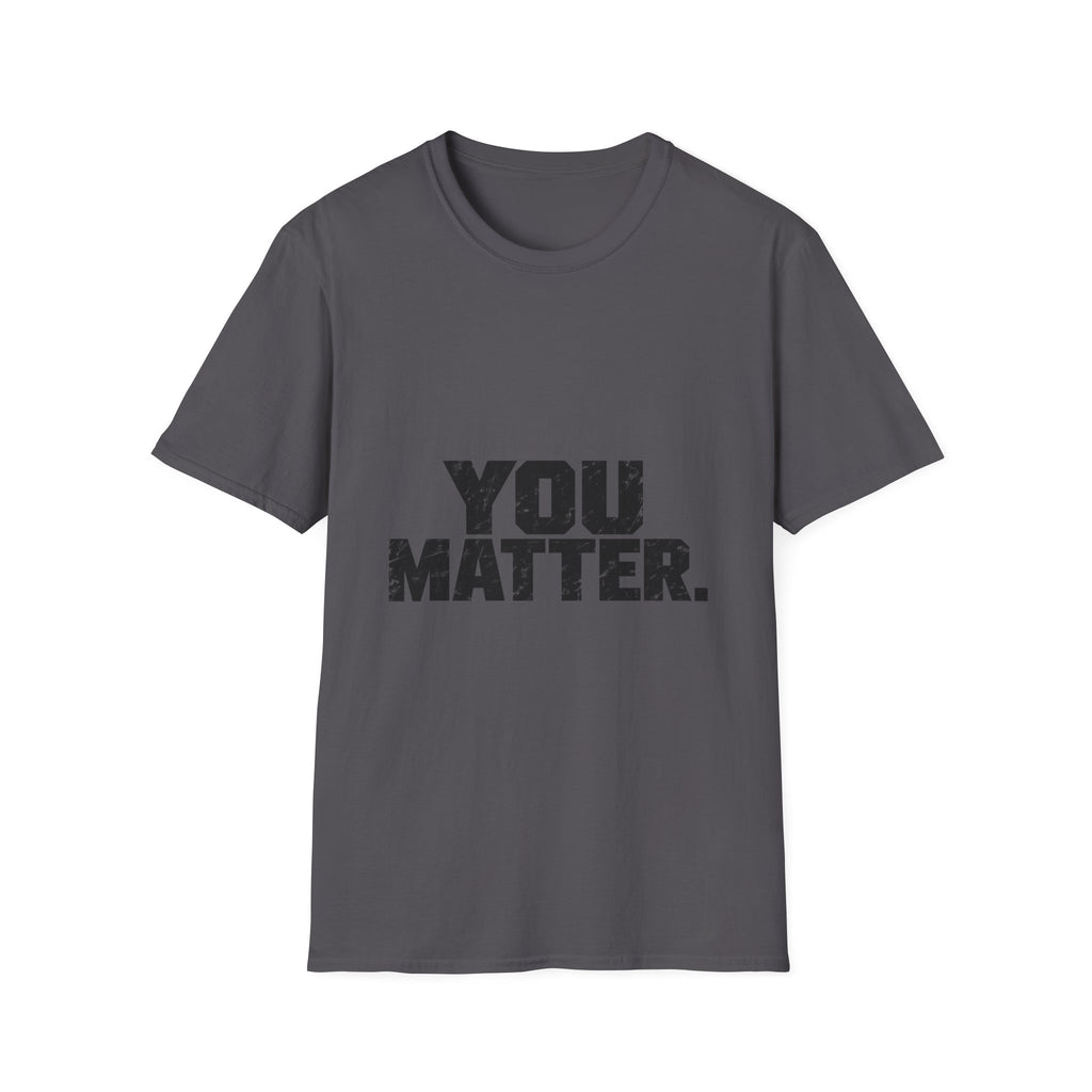 You Matter - Classic Tee