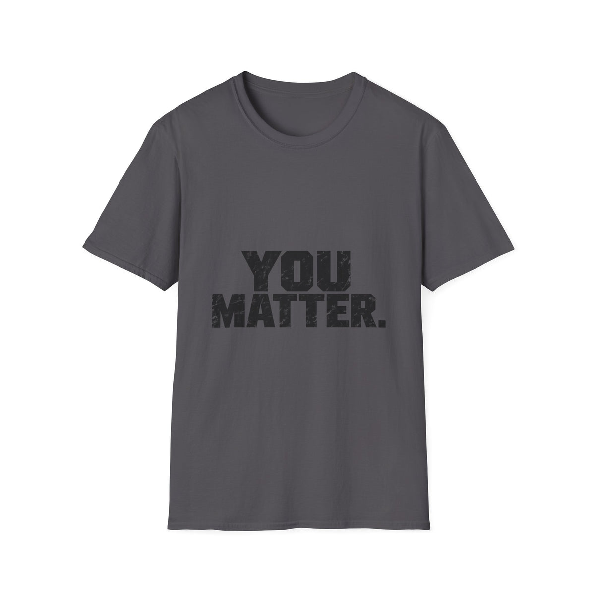 You Matter - Classic Tee
