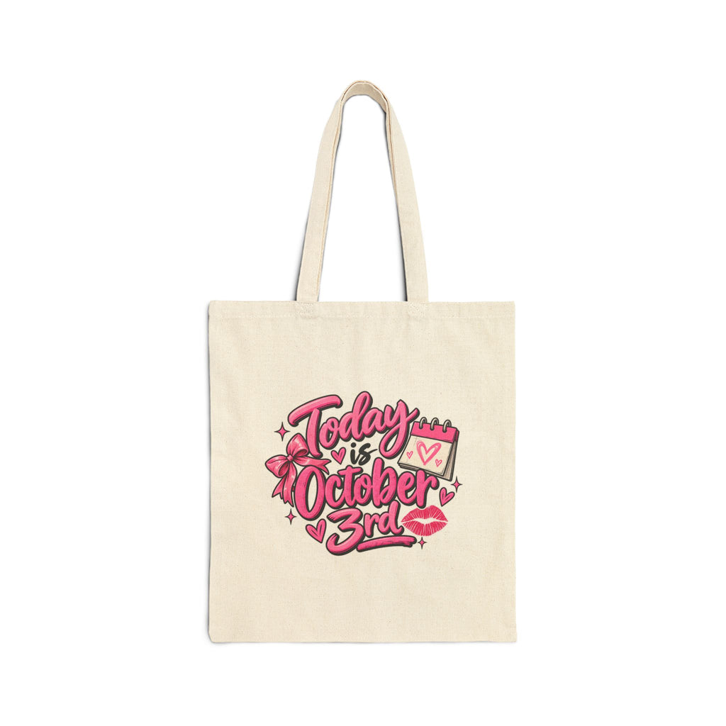 Today Is October 3rd - Canvas Tote