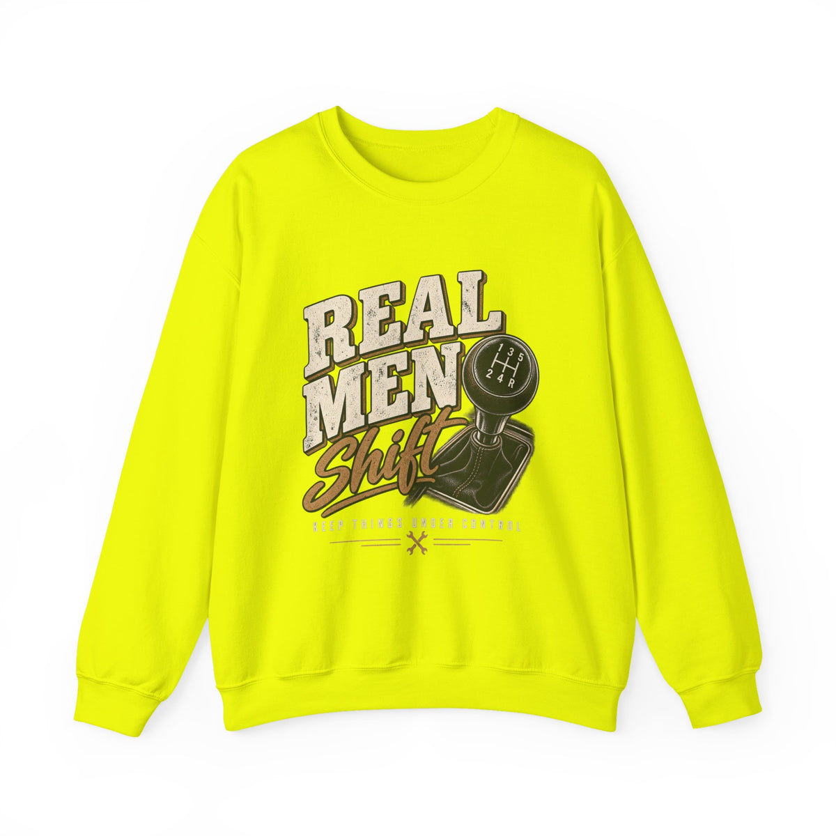 Real Men Shift - Crewneck Sweatshirt