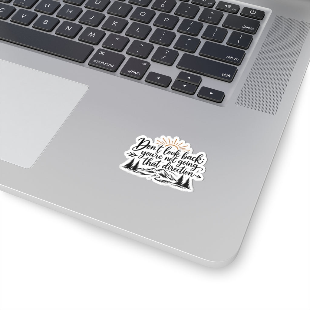 Don't Look Back - Kiss-Cut Sticker