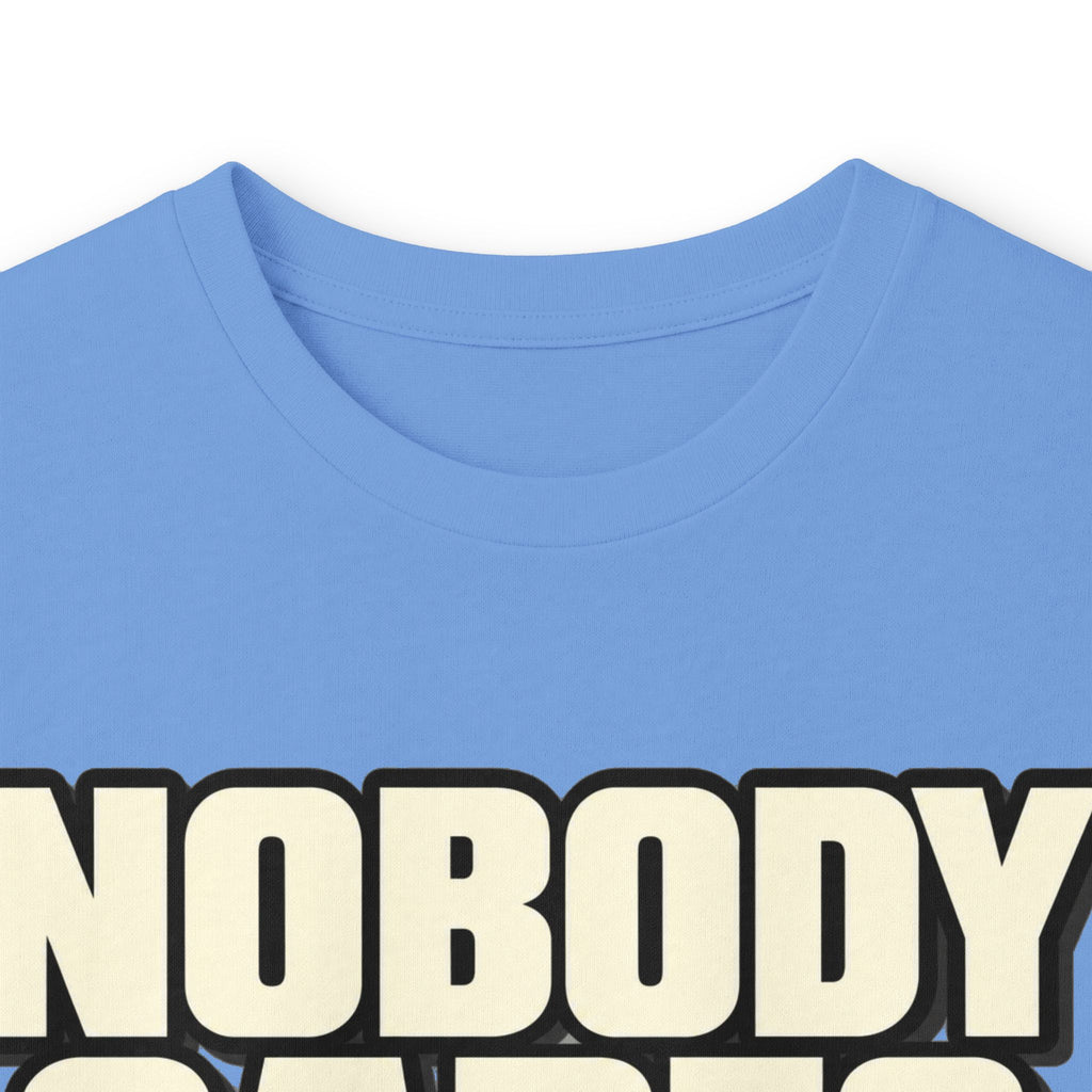 Nobody Cares - Keep Going - Unisex Ultra Cotton Long Sleeve Tee