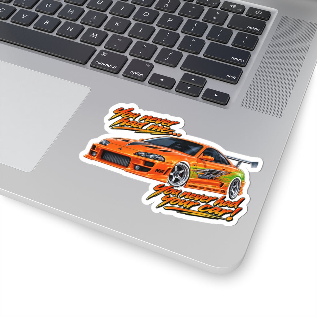Never had your car - Kiss-Cut Sticker