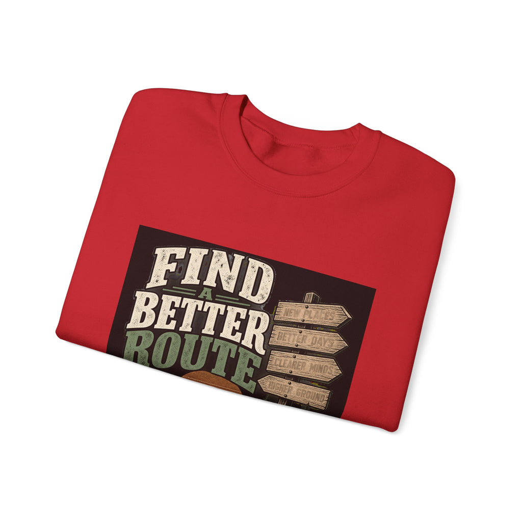 Find A Better Route - Crewneck Sweatshirt