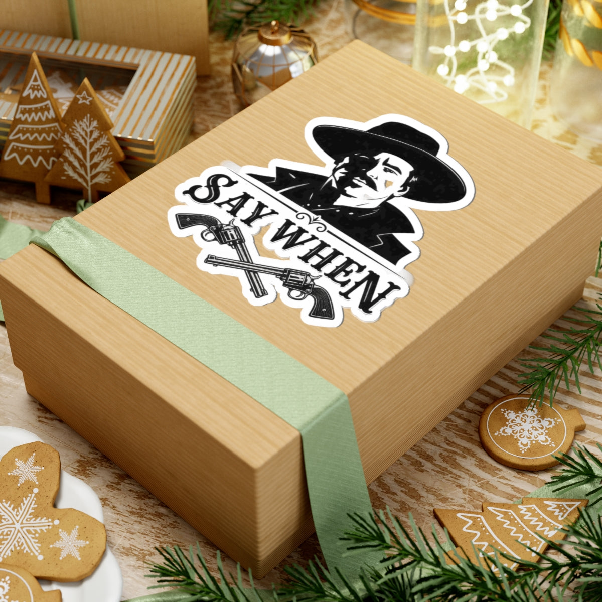 Say When - Kiss-Cut Sticker