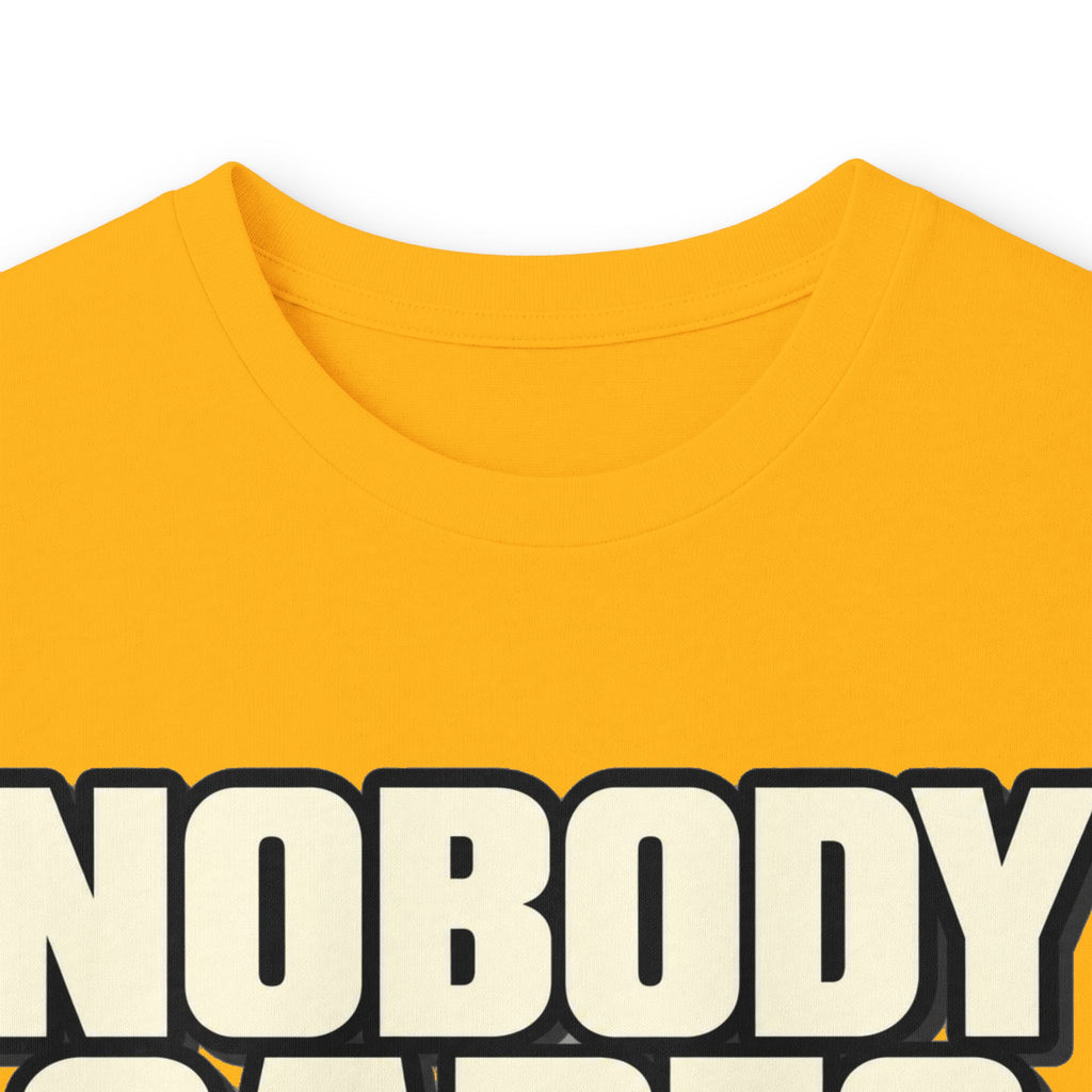 Nobody Cares - Keep Going - Unisex Ultra Cotton Long Sleeve Tee