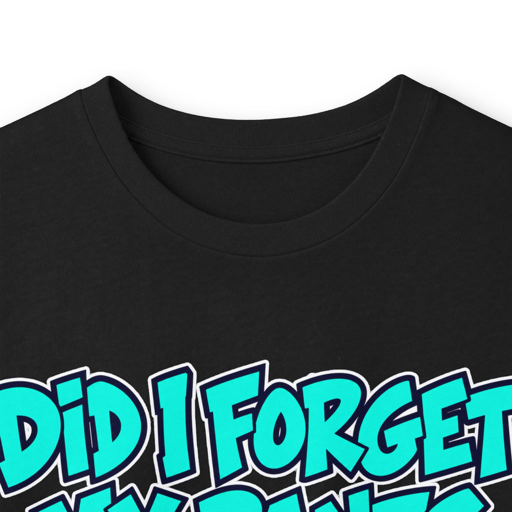 Did I Forget My Pants Again - Unisex Ultra Cotton Long Sleeve Tee