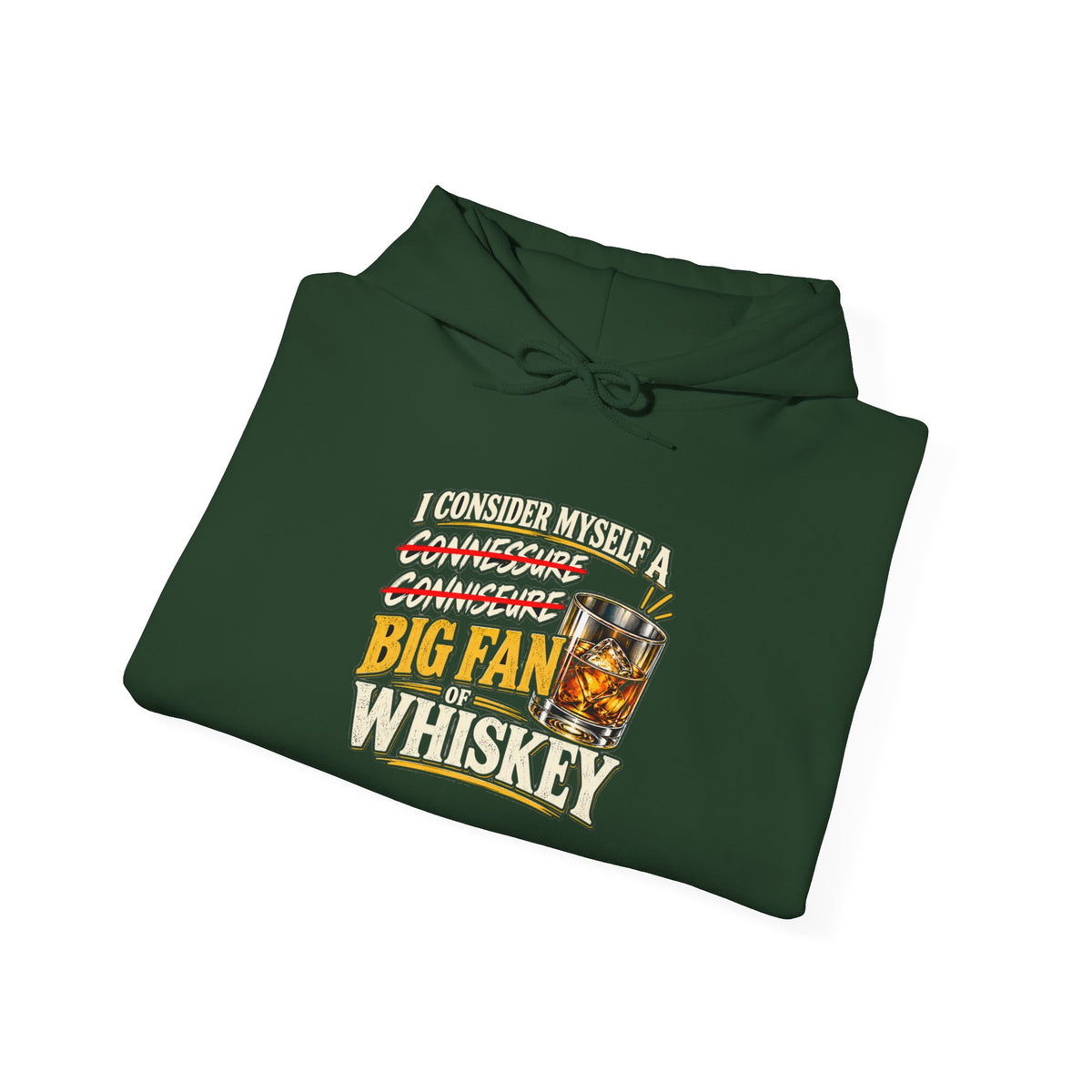 Big Fan of Whiskey - Hoodie