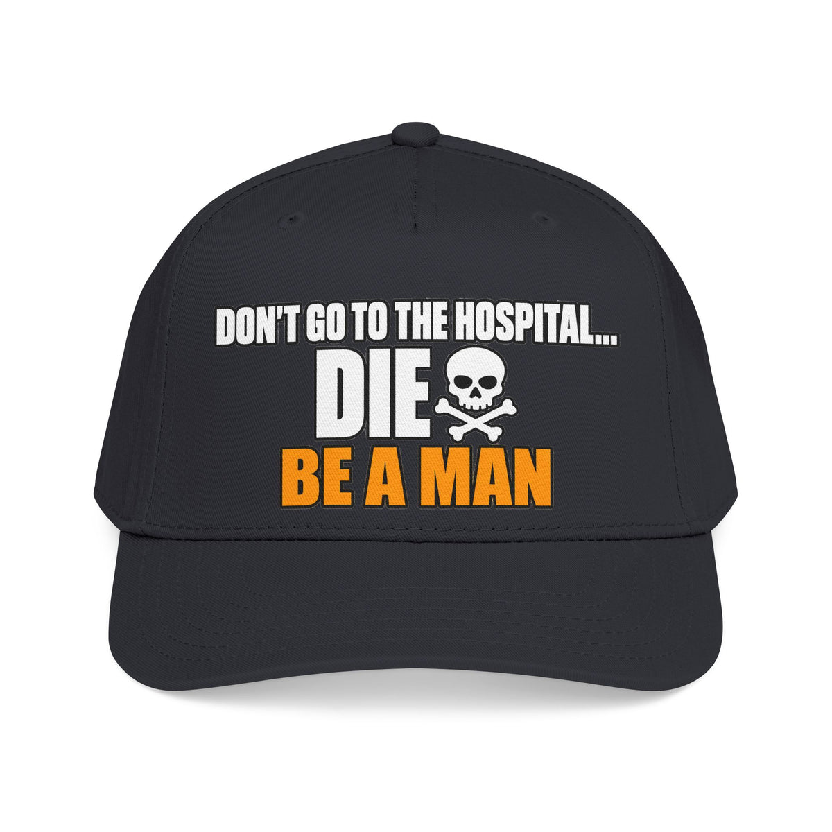 Dont Go to the Hospital - White Outlined - OTTO Baseball Hat