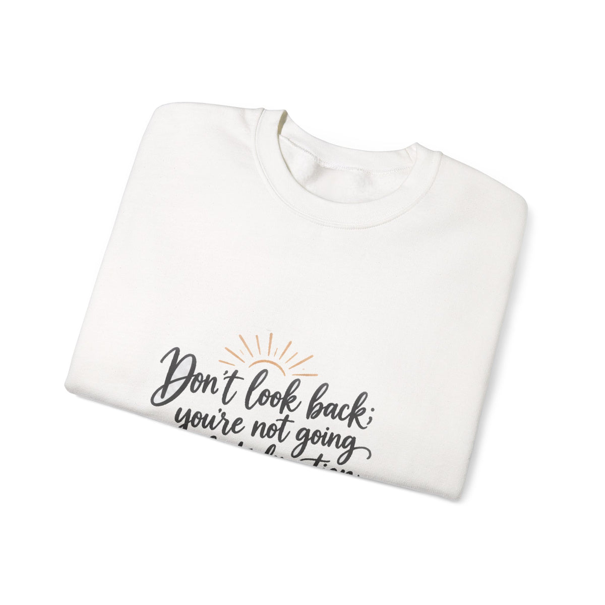 Don't Look Back - Crewneck Sweatshirt