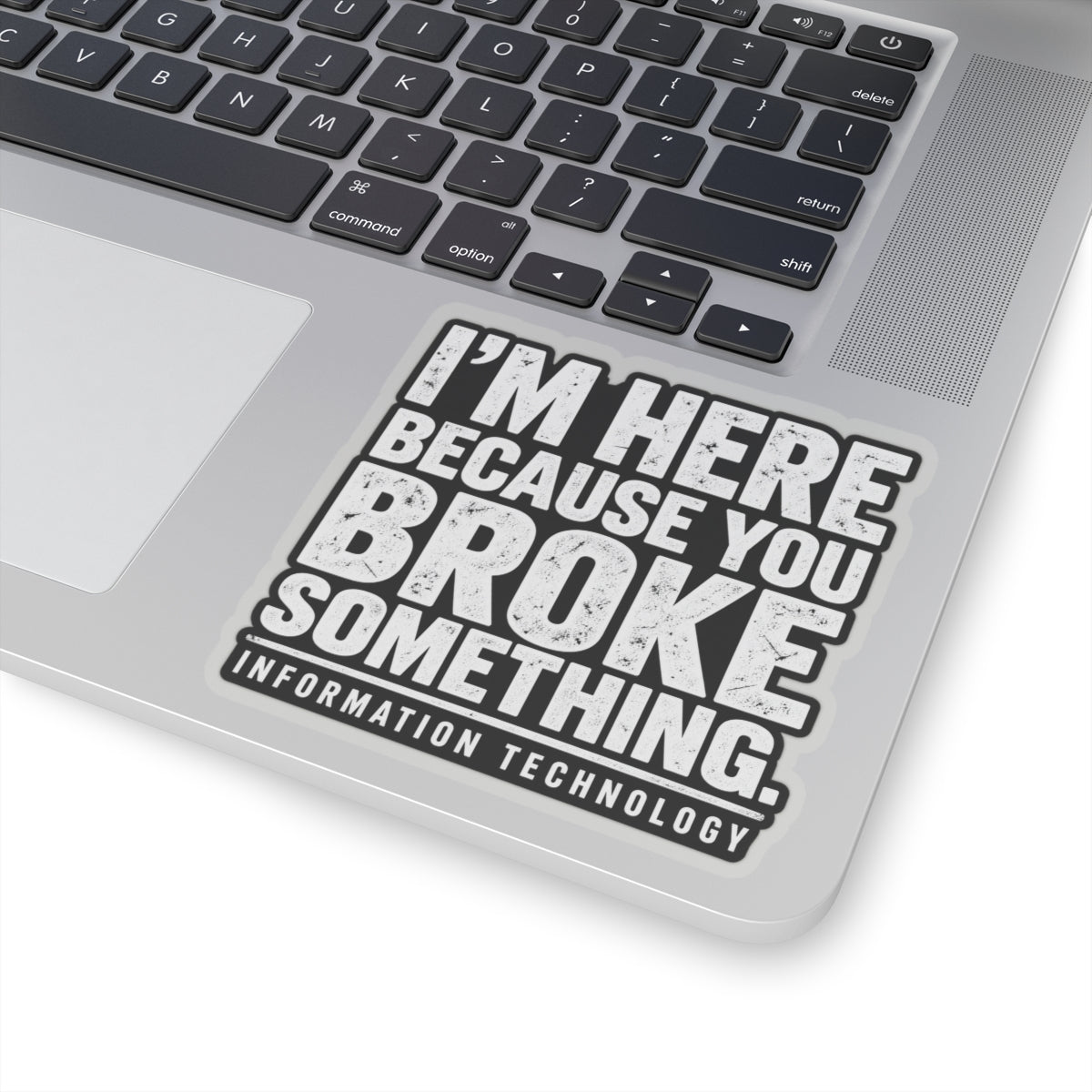 Broke Something - Kiss-Cut Sticker