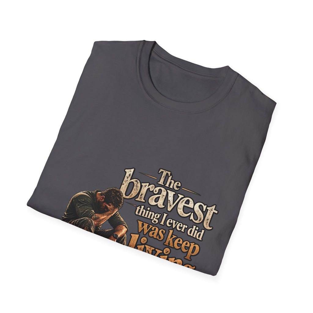 The Bravest Thing I Ever Did Was Keep Living - Classic Tee