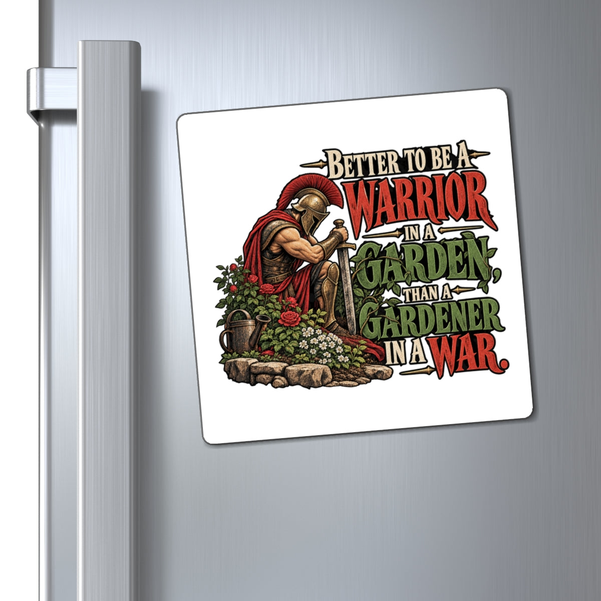 Warrior In A Garden - Magnet