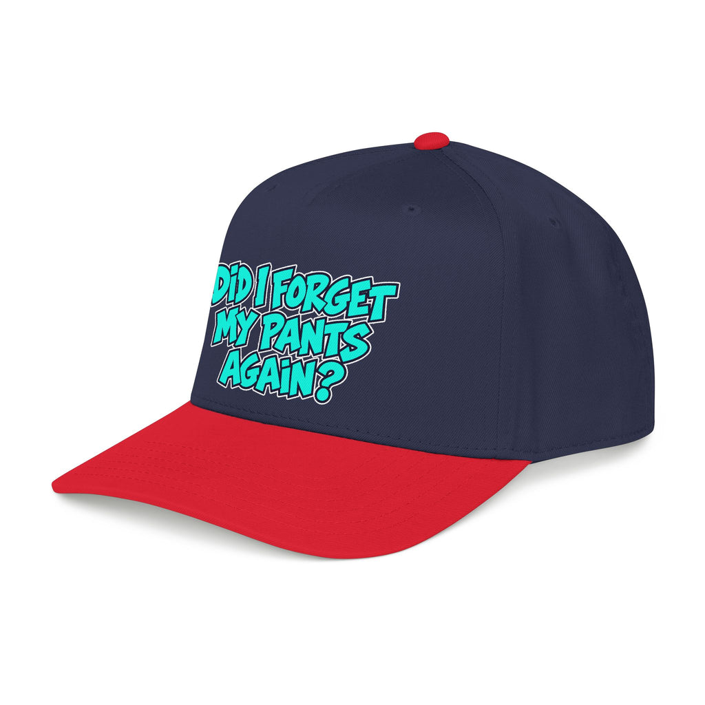 Did I Forget My Pants Again - OTTO Baseball Hat