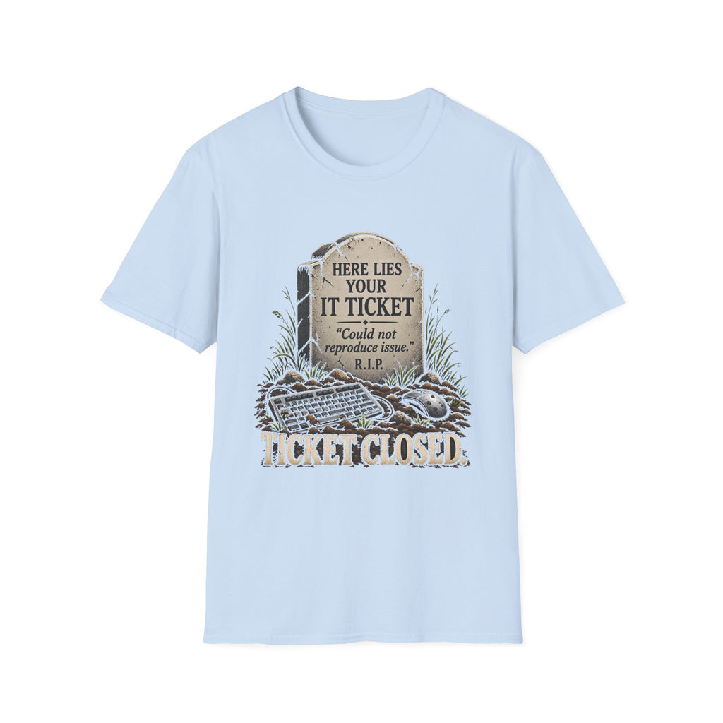 Ticket Closed - Classic Tee