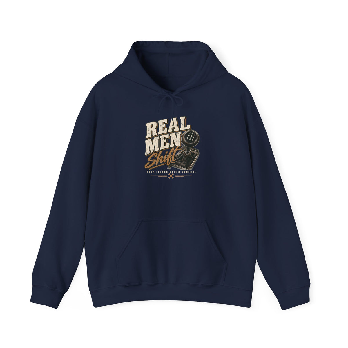 Real Men Shift - Hoodie